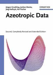 Azeotropic data by Jürgen Gmehling, Jurgen Gmehling, Jochen Menke, J. Krafczyk, Kai Fischer