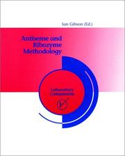 Cover of: Antisense and Ribozyme Methodology: Laboratory Companion (Laboratory Companion Series)