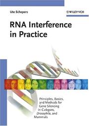 Cover of: RNA Interference in Practice: Principles, Basics, and Methods for Gene Silencing in C.elegans, Drosophila, and Mammals