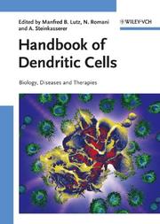 Handbook of dendritic cells by Manfred B. Lutz, Nikolaus Romani, A. Steinkasserer