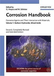 Cover of: Corrosion Handbook: Corrosive Agents and Their Interaction with Materials, Volume 1: Sodium Hydroxide, Mixed Acids (Kreysa Continuation Series)