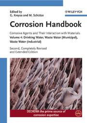 Cover of: Corrosion Handbook: Corrosive Agents and Their Interaction with Materials, Volume 4: Drinking Water, Waste Water (Municipal), Waste Water (Industrial) (Kreysa Continuation Series)