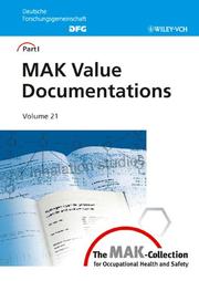 Cover of: The MAK-Collection for Occupational Health and Safety: Part I: MAK Value Documentations (The MAK-Collection for Occupational Health and Safety. Part I: MAK Value   Documentations (DFG))