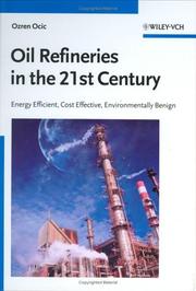 Oil Refineries in the 21st Century