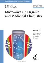 Cover of: Methods and Principles in Medicinal Chemistry: Microwaves in Organic and Medicinal Chemistry (Methods and Principles in Medicinal Chemistry)