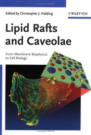 Cover of: Lipid Rafts and Caveolae: From Membrane Biophysics to Cell Biology