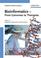 Cover of: Bioinformatics - From Genomes to Therapies: Volume 1: The Building Blocks: Molecular Sequences and Structures; Volume 2: Getting at the Inner Workings: ... Volume 3: The Holy Grail