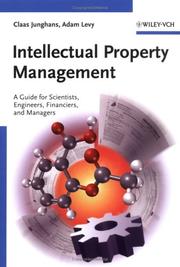 Cover of: Intellectual Property Management: A Guide for Scientists, Engineers, Financiers, and Managers