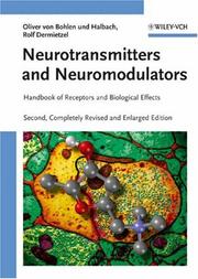 Cover of: Neurotransmitters and Neuromodulators: Handbook of Receptors and Biological Effects