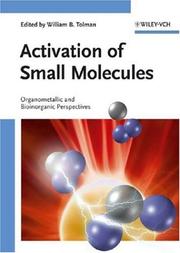 Cover of: Activation of Small Molecules: Organometallic and Bioinorganic Perspectives