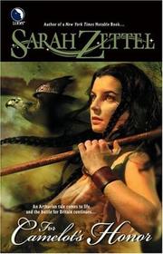 Cover of: For Camelot's honor by Sarah Zettel