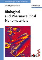 Cover of: Biological and Pharmaceutical Nanomaterials (Nanotechnologies for the Life Sciences)