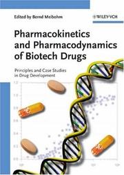 Cover of: Pharmacokinetics and Pharmacodynamics of Biotech Drugs: Principles and Case Studies in Drug Development