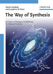 The way of synthesis by Tomas Hudlicky, Josephine W. Reed