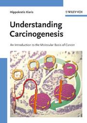 Cover of: Understanding Carcinogenesis: An Introduction to the Molecular Basis of Cancer