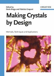 Cover of: Making Crystals by Design: Methods, Techniques and Applications