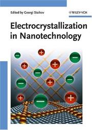 Electrocrystallization in Nanotechnology by Georgi T. Staikov