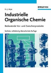 Cover of: Industrielle Organische Chemie by Klaus Weissermel, Hans-Jurgen Arpe