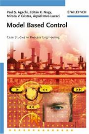 Cover of: Model Based Control by Paul Serban Agachi, Zoltán K. Nagy, Mircea Vasile Cristea, 193;rpád Imre-Lucaci