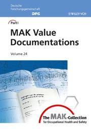 Cover of: The MAK-Collection for Occupational Health and Safety: Part I: MAK Value Documentations, Volume 24 (The MAK-Collection for Occupational Health and Safety. Part I: MAK Value   Documentations (DFG))