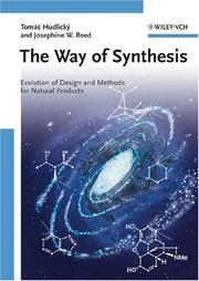 Cover of: The Way of Synthesis: Evolution of Design and Methods for Natural Products