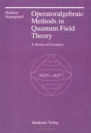 Cover of: Operatoralgebraic Methods in Quantum Field Theory: A Series of Lectures