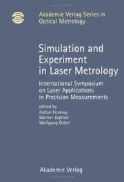 Cover of: Simulation and Experiment in Laser Metrology: Proceedings of the International Symposium on Laser Applications in Precision Measurements held in Balatonfüred/Hungary, ... 3-6, 1996 (AKV Series in Optical Metrology)
