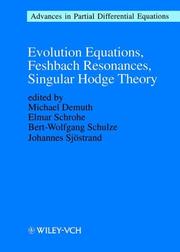 Cover of: Evolution equations, Feshbach resonances, singular Hodge theory | 