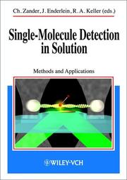 Cover of: Single molecule detection in solution by Ch. Zander, J. Enderlein, R.A. Keller (ed.).