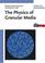 Cover of: The Physics of Granular Media