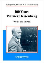 Cover of: 100 years Werner Heisenberg: works and impact