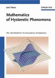 Cover of: Mathematics of hysteretic phenomena: the T(x) model for the description of hysteresis