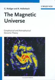 Cover of: The magnetic universe: geophysical and astrophysical dynamo theory