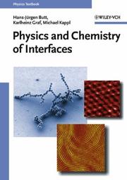 Physics and chemistry of interfaces by Hans-Jürgen Butt