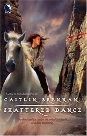 Cover of: Shattered Dance by Caitlin Brennan