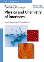 Cover of: Physics and Chemistry of Interfaces (Physics Textbook) by Hans-Jürgen Butt, Karlheinz Graf, Michael Kappl