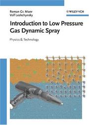 Cover of: Introduction to Low Pressure Gas Dynamic Spray: Physics & Technology