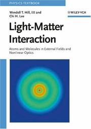 Cover of: Light-Matter Interaction: Atoms and Molecules in External Fields and Nonlinear Optics
