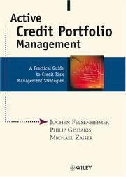 Cover of: Active Credit Portfolio Management: A Practical Guide to Credit Risk Management Strategies