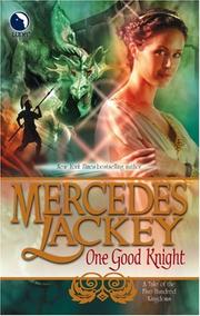 One Good Knight (Tales of the Five Hundred Kingdoms, Book 2) by Mercedes Lackey