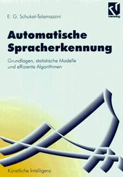 Cover of: Automatische Spracherkennung: Grundlagen, statistische Modelle und effiziente Algorithmen