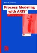 Cover of: Process Modeling with ARIS: A Practical Introduction