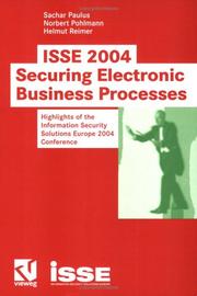 Cover of: ISSE 2004 - Securing Electronic Business Processes: Highlights of the Information Security Solutions Europe 2004 Conference