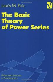 Cover of: The basic theory of power series by Jesús M. Ruiz