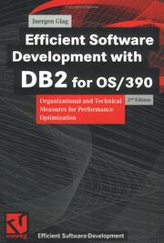 Efficient Software Development With DB2 for Os/390 by Jurgen Glag