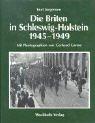 Cover of: Die Briten in Schleswig-Holstein 1945-1949