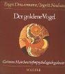 Cover of: Der Goldene Vogel by Eugen Drewermann, Ingritt Neuhaus.