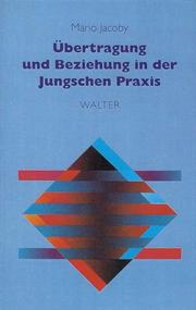 Cover of: Übertragung und Beziehung in der Jungschen Praxis.