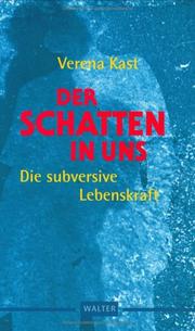 Cover of: Der Schatten in uns. Die subversive Lebenskraft.
