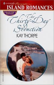 Cover of: The Thirty - Day Seduction by Kay Thorpe
